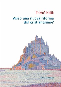 Verso una nuova riforma del cristianesimo? (eBook, PDF) - Halík, Tomás
