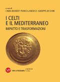I Celti e il Mediterraneo (eBook, PDF)