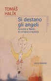 Si destano gli angeli (eBook, ePUB)