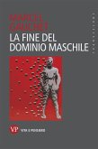 La fine del dominio maschile (eBook, PDF)