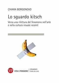 Lo sguardo kitsch (eBook, PDF) - Borgonovo, Chiara