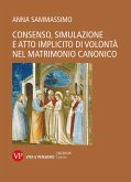 Consenso, simulazione e atto implicito di volontà nel matrimonio canonico (eBook, PDF)