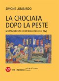 La crociata dopo la peste (eBook, PDF)