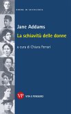 La schiavitù delle donne (eBook, PDF)