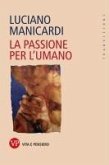 La passione per l'umano (eBook, PDF)