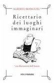 Ricettario dei luoghi immaginari (eBook, PDF)