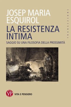 La resistenza intima (eBook, PDF) - Esquirol, Josep Maria