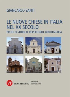Le nuove chiese in Italia nel XX secolo (eBook, PDF) - Santi, Giancarlo