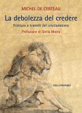 La debolezza del credere (eBook, ePUB)