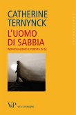 L'uomo di sabbia. Individualismo e perdita di sé (eBook, ePUB)