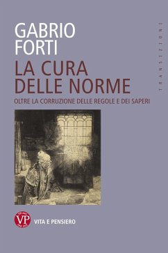 La cura delle norme (eBook, ePUB) - Forti, Gabrio