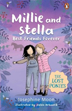 Cover The Lost Ponies: Millie and Stella Best Friends Forever (eBook, ePUB)
