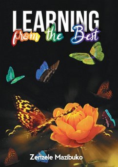 Learning From The Best (eBook, ePUB) - Mazibuko, Zenzele