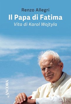 Il Papa di Fatima (eBook, ePUB) - Allegri, Renzo