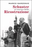 Schuster il vescovo della Ricostruzione (eBook, ePUB)