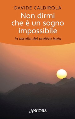 Non dirmi che è un sogno impossibile (eBook, ePUB) - Caldirola, Davide