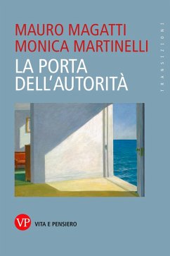 La porta dell'autorità (eBook, PDF) - Martinelli, Monica; Magatti, Mauro