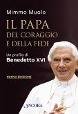 Il Papa del coraggio e della fede (eBook, ePUB)