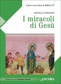 I miracoli di Gesù (eBook, ePUB)