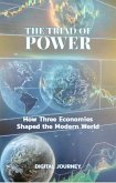 The Triad of Power: How Three Economies Shaped the Modern World (Global Business & Finance Mastery) (eBook, ePUB) The Triad of Power: How Three Economies Shaped the Modern World (Global Business & Finance Mastery) (eBook, ePUB)
