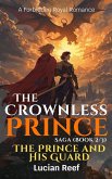 The Prince and His Guard: A Forbidden Royal Romance (The Crownless Prince Saga, #2) (eBook, ePUB)