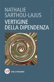 Vertigine della dipendenza (eBook, PDF)