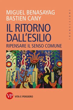Il ritorno dall'esilio (eBook, ePUB) - Benasayag, Miguel; Cany, Bastien