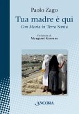 Tua madre è qui (eBook, ePUB)