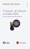 D'amore, di silenzio e di altre follie (eBook, ePUB)