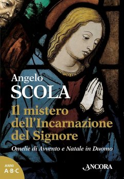 Il mistero dell'Incarnazione del Signore (eBook, ePUB) - Scola, Angelo