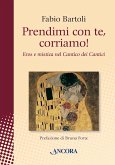 Prendimi con te, corriamo! (eBook, ePUB)