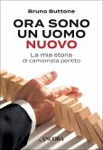 Ora sono un uomo nuovo (eBook, ePUB)