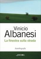 La finestra sulla strada (eBook, ePUB) - Albanesi, Vinicio