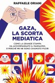 Gaza, la scorta mediatica (eBook, ePUB)