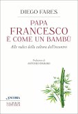 Papa Francesco è come un bambù (eBook, ePUB)
