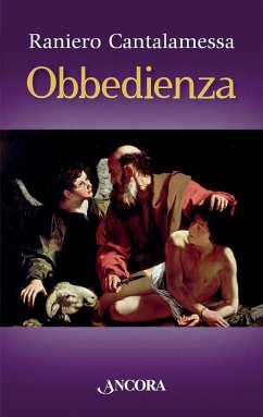 Obbedienza (eBook, ePUB) - Cantalamessa, Raniero
