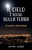 Il cielo è sceso sulla terra (eBook, ePUB)