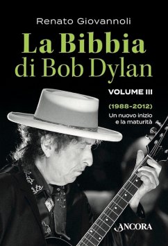La Bibbia di Bob Dylan. Volume III (eBook, ePUB) - Giovannoli, Renato