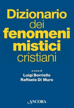 Dizionario dei fenomeni mistici cristiani (eBook, PDF) - Borriello, Luigi