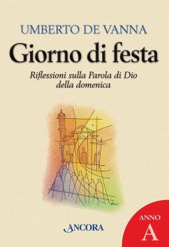Cover Giorno di festa. Riflessioni sulla Parola di Dio della domenica. Anno A (eBook, ePUB)