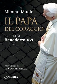 Il Papa del coraggio (eBook, ePUB) - Muolo, Mimmo