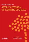 Sterilità feconda: un cammino di grazia (eBook, ePUB)