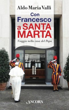 Con Francesco a Santa Marta (eBook, ePUB) - Valli, Aldo Maria