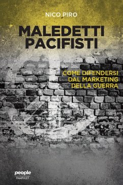 Maledetti pacifisti (eBook, ePUB) - Piro, Nico
