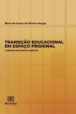 Transição educacional em espaço prisional (eBook, ePUB)