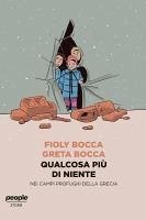 Qualcosa più di niente (eBook, ePUB) - Bocca, Fioly; Bocca, Greta
