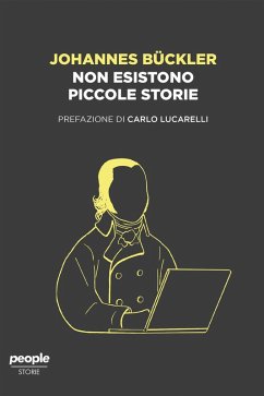 Non esistono piccole storie (eBook, ePUB) - Bückler, Johannes