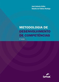 Metodologia de desenvolvimento de competências (eBook, ePUB) - Ku¨ller, José Antonio; Rodrigo, Natalia de Fátima