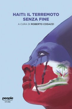 Haiti: il terremoto senza fine (eBook, ePUB) - Codazzi, Roberto