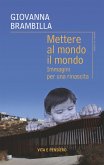 Mettere al mondo il mondo (eBook, PDF)